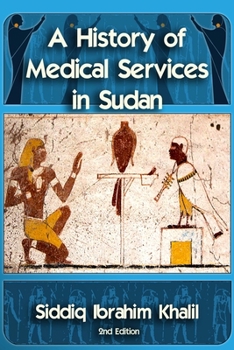 Paperback A Historty of Medical Services in Sudan Book