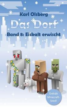 Paperback Das Dorf Band 8: Eiskalt erwischt [German] Book