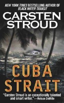Cuba Strait: A Novel - Book #1 of the Rick Broca