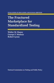 Hardcover The Fractured Marketplace for Standardized Testing Book