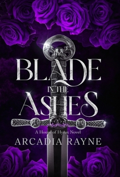 Hardcover The Blade in the Ashes Book