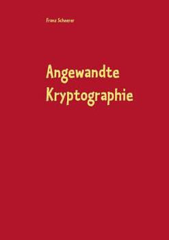 Paperback Angewandte Kryptographie: Kryptographie und Software [German] Book