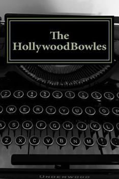 Paperback The HollywoodBowles: Notes from the L.A. Dept. of Redundancy Dept. Book