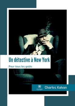 Paperback Un détective à New York: Pour tous les goûts [French] Book