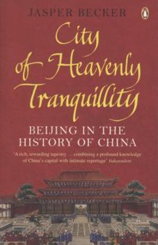 Paperback City of Heavenly Tranquility: Beijing in the History of China Book