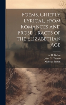 Hardcover Poems, Chiefly Lyrical, From Romances and Prose-Tracts of the Elizabethan Age Book