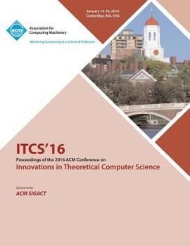 Paperback ITCS 16 7th Innovations in Theortical Computer Science Book