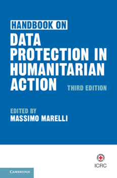 Paperback Handbook on Data Protection in Humanitarian Action Book