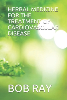 Paperback Herbal Medicine for the Treatment of Cardiovascular Disease Book