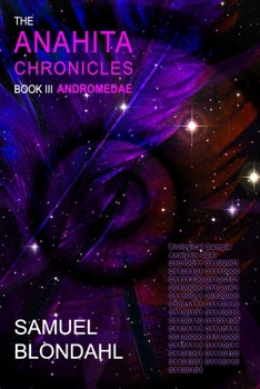 Paperback The Anahita Chronicles Book III: Andromedae Book