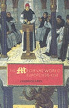 Paperback The Medieval World: Europe 1100-1350 Book