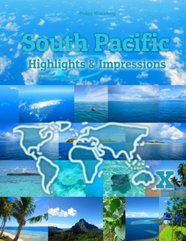 Paperback South Pacific Highlights & Impressions: Original Wimmelfotoheft Book