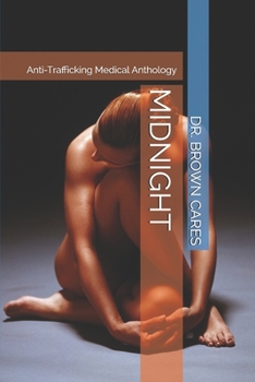 Paperback Midnight: Anti-Trafficking Medical Anthology Book