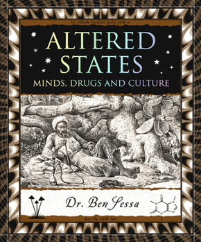 Paperback Altered States: Minds, Drugs and Culture Book