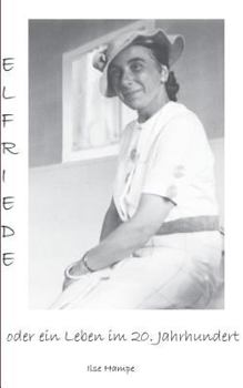 Paperback Elfriede oder ein Leben im 20. Jahrhundert [German] Book