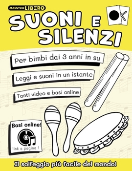 Paperback Suoni e Silenzi: Il solfeggio più facile del mondo! [Italian] Book