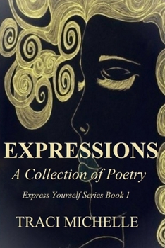 Expressions: A Collection of Poetry