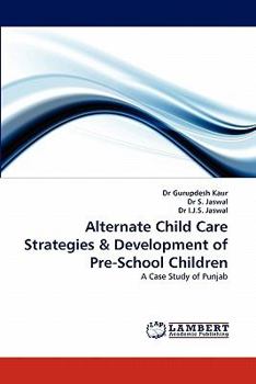 Paperback Alternate Child Care Strategies & Development of Pre-School Children Book