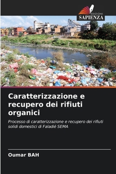 Paperback Caratterizzazione e recupero dei rifiuti organici [Italian] Book