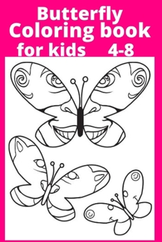 Paperback Butterfly Coloring book for kids 4-8 [Large Print] Book