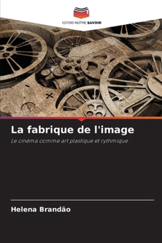 Paperback La fabrique de l'image [French] Book