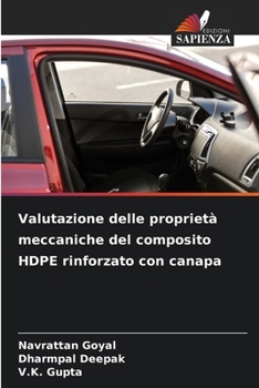 Valutazione delle proprietà meccaniche del composito HDPE rinforzato con canapa (Italian Edition)