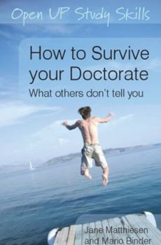 Paperback How to Survive your Doctorate Book