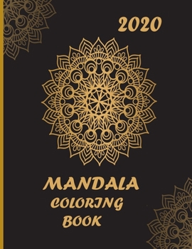Paperback mandala coloring book 2020: The Art of Mandala: Adult Coloring Book Featuring Beautiful Mandalas Designed to Soothe the Soul Book
