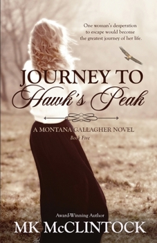 Journey to Hawk's Peak (Large Print) - Book #5 of the Montana Gallaghers