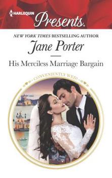 His Merciless Marriage Bargain - Book #1 of the Conveniently Wed!