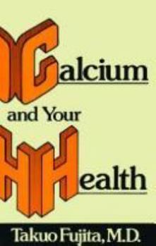 Paperback Calcium and Your Health Book