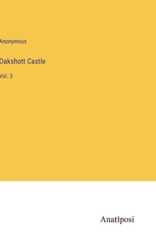 Hardcover Oakshott Castle: Vol. 3 Book