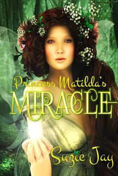 Paperback Princess Matilda's Miracle Book