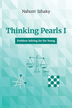 Hardcover Thinking Pearls I, Problem Solving for the Young Book