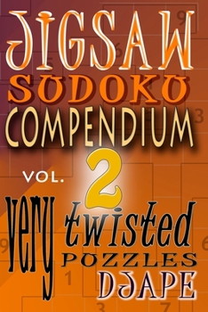 Paperback Jigsaw Sudoku Compendium volume 2: very twisted puzzles Book