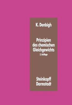 Paperback Prinzipien Des Chemischen Gleichgewichts: Eine Thermodynamik Für Chemiker Und Chemie-Ingenieure [German] Book