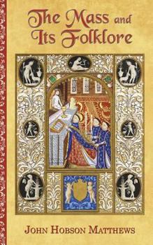 Paperback The Mass and Its Folklore Book