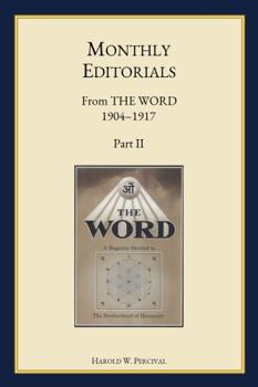 Paperback Monthly Editorials From THE WORD 1904 – 1917 Part II (Annotated) (The Early Writings of Harold W. Percival) Book