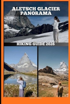 Paperback Aletsch Glacier Panorama Hiking Guide 2026 Book