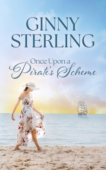 Paperback Once Upon A Pirate's Scheme: An Adventurous Second Chance Romance on the High Seas Book
