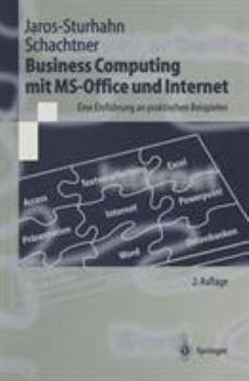 Paperback Business Computing Mit Ms-Office Und Internet: Eine Einführung an Praktischen Beispielen [German] Book