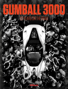 Hardcover Gumball 3000: 20 Years on the Road Book
