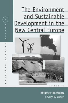 Paperback The Environment and Sustainable Development in the New Central Europe Book