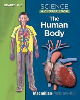 Spiral-bound Science, a Closer Look, Grades K-2, the Human Body Student Edition Book