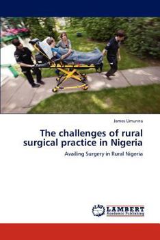 Paperback The challenges of rural surgical practice in Nigeria Book