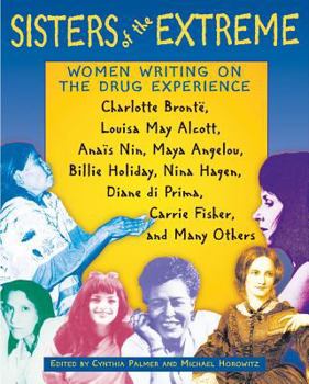 Paperback Sisters of the Extreme: Women Writing on the Drug Experience Book
