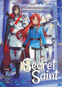 Paperback A Tale of the Secret Saint (Light Novel) Vol. 7 Book