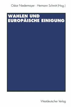 Wahlen Und Europaische Einigung