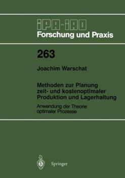 Paperback Methoden Zur Planung Zeit- Und Kostenoptimaler Produktion Und Lagerhaltung: Anwendung Der Theorie Optimaler Prozesse [German] Book