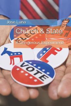 Paperback Church & State: A Dangerous Experiment! Book